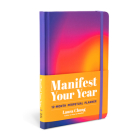 Manifest Your Year: 12-Month Perpetual Planner By Laura Chung Cover Image