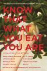 Know That What You Eat You Are: The Best Food Writing from Harper's Magazine (The American Retrospective Series #6) Cover Image