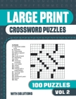 Large Print Crossword Puzzles: Crossword Book with 100 Crosswords Puzzles Easy to Read for Adults and Seniors - Vol 2 By Visupuzzle Books Cover Image