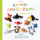 Animal Amigurumi Adventures Vol. 1: 15 Crochet Patterns to Create Adorable Amigurumi Critters By Lauren Espy Cover Image