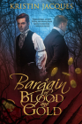 A Bargain of Blood and Gold By Kristin Jacques Cover Image