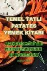 Temel Tatli Patates Yemek Kİtabi Cover Image