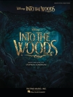 Into the Woods: Vocal Selections from the Disney Movie By Stephen Sondheim (Composer) Cover Image