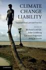 Climate Change Liability By Richard Lord (Editor), Silke Goldberg (Editor), Lavanya Rajamani (Editor) Cover Image
