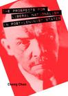 The Prospects for Liberal Nationalism in Post-Leninist States By Cheng Chen Cover Image