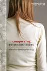 Conquering Eating Disorders: How Family Communication Heals By Sue Cooper, Peggy Norton Cover Image