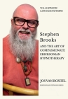 Stephen Brooks and the Art of Compassionate Ericksonian Hypnotherapy: The Ericksonian Hypnosis Series Volume 1: Hypnotic Language Patterns By Jos Van Boxtel Cover Image