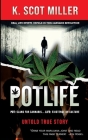 Pot Life By K. Scot Miller Cover Image