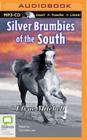 Silver Brumbies of the South By Elyne Mitchell, Caroline Lee (Read by) Cover Image