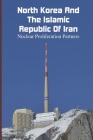 North Korea And The Islamic Republic of Iran: Nuclear Proliferation Partners: World History (Books) By Nam Zurita Cover Image