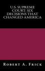 U.S. Supreme Court: Six Decisions That Changed America Cover Image
