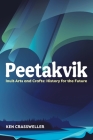 Peetakvik: Inuit Arts and Crafts: History for the Future By Ken Crassweller Cover Image