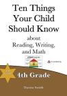 Ten Things Your Child Should Know: 4th Grade By Danita Smith Cover Image