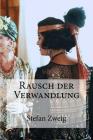 Rausch der Verwandlung By Hollybooks (Editor), Stefan Zweig Cover Image