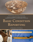 Basic Condition Reporting: A Handbook By Southeastern Registrars Association, Deborah Rose Van Horn, Corinne Midgett Cover Image