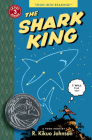 The Shark King: Toon Books Level 3 By R. Kikuo Johnson, R. Kikuo Johnson (Illustrator) Cover Image