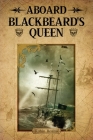 Aboard Blackbeard's Queen By Robin Reams Cover Image