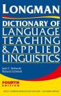 Longman Dictionary of Language Teaching and Applied Linguistics By Jack C. Richards, Richard W. Schmidt Cover Image