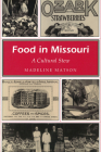 Food in Missouri: A Cultural Stew (Missouri Heritage Readers #1) By Madeline Matson Cover Image