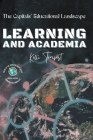 Learning and Academia-The Capitals' Educational Landscape By Kelli Tempest Cover Image