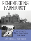 Remembering Farnhurst: Stories from the Delaware State Hospital 1894-1920 Cover Image