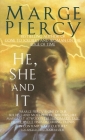 He, She and It: A Novel By Marge Piercy Cover Image