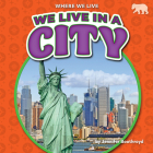 We Live in a City (Where We Live) By Jennifer Boothroyd Cover Image