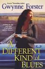 A Different Kind of Blues By Gwynne Forster Cover Image
