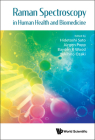 Raman Spectroscopy in Human Health and Biomedicine By Hidetoshi Sato (Editor), Juergen Popp (Editor), Bayden R. Wood (Editor) Cover Image