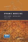 Dynamic Modeling (Modeling Dynamic Systems) By Bruce Hannon, D. H. Meadows (Foreword by), Matthias Ruth Cover Image
