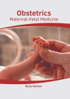 Obstetrics: Maternal-Fetal Medicine Cover Image