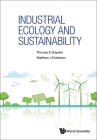 Industrial Ecology and Sustainability By Thomas E. Graedel, Matthew J. Eckelman Cover Image