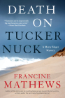Death on Tuckernuck (A Merry Folger Nantucket Mystery #6) By Francine Mathews Cover Image