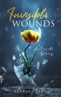 Invisible Wounds: An Inside Story Cover Image