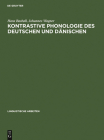 Kontrastive Phonologie des Deutschen und Dänischen (Linguistische Arbeiten #160) By Hans Basbøll, Johannes Wagner Cover Image