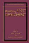 Handbook of Adult Development By Jack Demick (Editor), Carrie Andreoletti (Editor) Cover Image