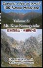 Climbing a Few of Japan's 100 Famous Mountains - Volume 8: Mt. Kiso-Komagatake By Daniel H. Wieczorek, Kazuya Numazawa (Contribution by) Cover Image