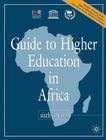 Guide to Higher Education in Africa By International Association of Universitie Cover Image