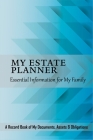 My Estate Planner: Essential Information for My Family By Marion J. Caffey Cover Image