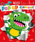 Never Touch a Pop-up Dinosaur By Make Believe Ideas, Stuart Lynch (Illustrator) Cover Image