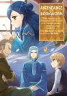 Ascendance of a Bookworm (Manga) Part 2 Volume 4 By Miya Kazuki, Suzuka (Illustrator), Quof (Translator) Cover Image