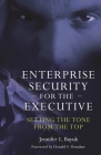 Enterprise Security for the Executive: Setting the Tone from the Top By Jennifer Bayuk Cover Image