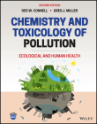 Chemistry and Toxicology of Pollution: Ecological and Human Health By Des W. Connell, Gregory J. Miller Cover Image