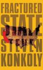Fractured State: A Post-Apocalyptic Thriller By Steven Konkoly, Timothy Andr Pabon (Read by) Cover Image