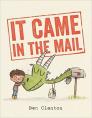 It Came in the Mail By Ben Clanton, Ben Clanton (Illustrator) Cover Image