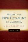 Acts 13-28 MacArthur New Testament Commentary (MacArthur New Testament Commentary Series #14) By John MacArthur Cover Image