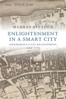 Enlightenment in a Smart City: Edinburgh's Civic Development, 1660-1750 By Murray Pittock Cover Image