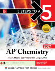 5 Steps to a 5: AP Chemistry 2021 By Richard Langley, John Moore Cover Image