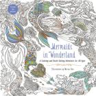 Mermaids in Wonderland: A Coloring and Puzzle-Solving Adventure for All Ages Cover Image