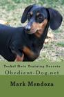 Teckel Doie Training Secrets: Obedient-Dog.net By Mark Mendoza Cover Image